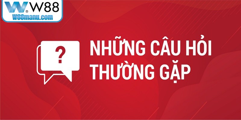 Giải đáp chi tiết các thắc mắc về kênh liên hệ W88